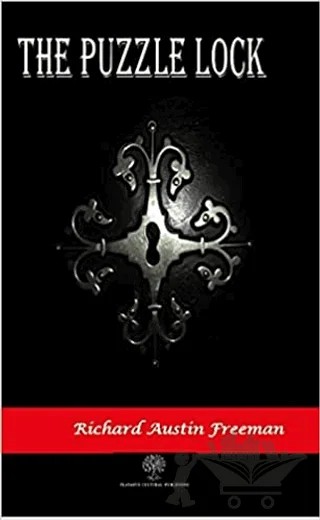 The Puzzle Lock – Richard Austin Freeman – Platanus Publishing kitap kapağı