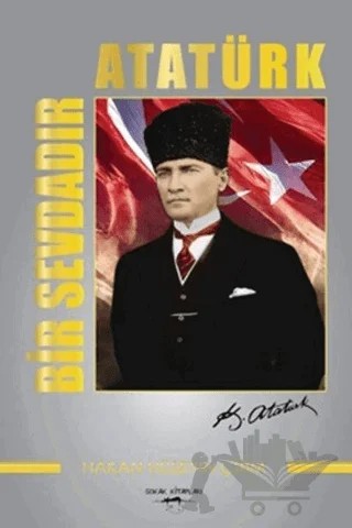 Bir Sevdadır Atatürk – Hakan Hüseyin Çitim – Sokak Kitapları Yayınları kitap kapağı