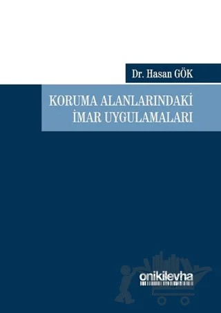Koruma Alanlarındaki İmar Uygulamaları – Hasan Gök – On İki Levha Yayınları kitap kapağı