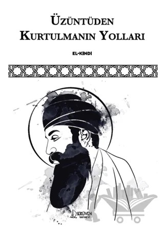 Üzüntüden Kurtulmanın Yolları – El-Kindi – Serüven Yayınevi kitap kapağı