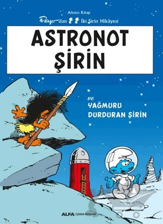 Astronot Şirin ve Yağmuru Durduran Şirin – Kolektif – Alfa Yayınları kitap kapağı