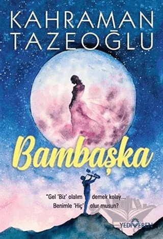 Bambaşka – Kahraman Tazeoğlu – Yediveren Yayınları kitap kapağı