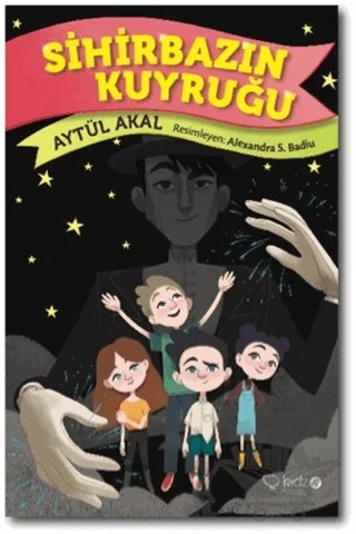 Sihirbazın Kuyruğu – Aytül Akal – Redhouse Kidz Yayınları kitap kapağı