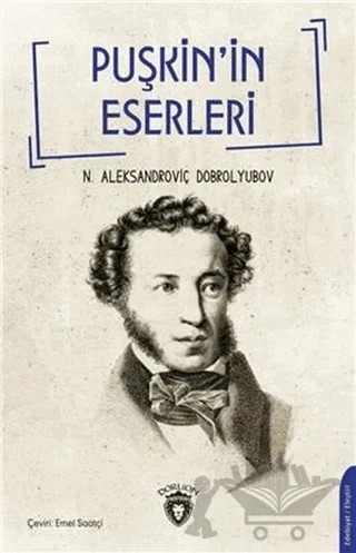 Puşkin’in Eserleri – N. A. Dobrolyubov – Dorlion Yayınları kitap kapağı