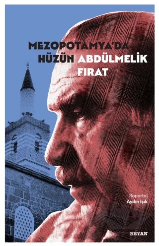 Mezopotamya'da Hüzün Abdülmelik Fırat – Aydın Işık – Beyan Yayınları kitap kapağı