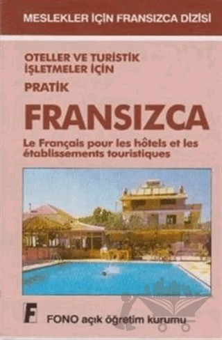 Oteller ve Turistik İşletmeler için Pratik Fransızca – Kolektif – Fono Yayınları kitap kapağı