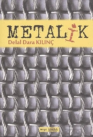 Metalik – Delal Dara Kılınç – Meşe Kitaplığı kitap kapağı