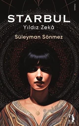 Starbul - Yıldız Zeka – Süleyman Sönmez – Metinlerarası Kitap kitap kapağı