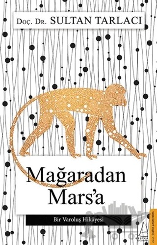 Mağaradan Mars’a – Sultan Tarlacı – Destek Yayınları kitap kapağı