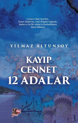 Kayıp Cennet 12 Adalar – Yılmaz Altunsoy – Nesil Yayınları kitap kapağı