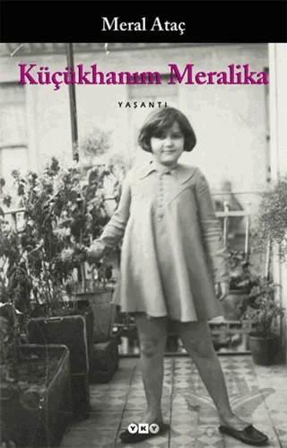 Küçükhanım Meralika – Meral Ataç – Yapı Kredi Yayınları kitap kapağı