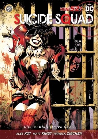 Suicide Squad Yeni 52 Cilt 4 - Disiplin ve Ceza – Ales Kot, Matt Kindt, Patrick Zircher – JBC Yayıncılık kitap kapağı