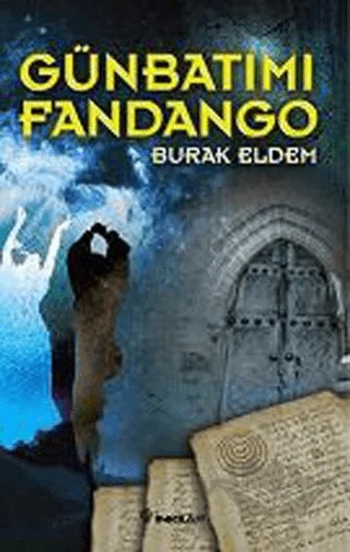 Günbatımı Fandango – Burak Eldem – İnkılap Kitabevi kitap kapağı