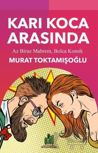 Karı Koca Arasında – Murat Toktamışoğlu – Orman Kitap kitap kapağı