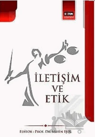 İletişim ve Etik – Metin Işık – Eğitim Yayınevi - Ders Kitapları kitap kapağı