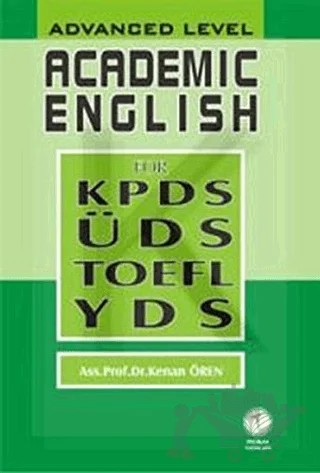 Academic English for KPDS ÜDS TOEFL YDS – Kenan Ören – Pelikan Tıp Teknik Yayıncılık kitap kapağı