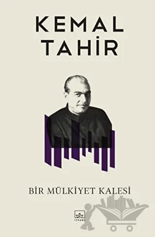 Bir Mülkiyet Kalesi – Kemal Tahir – İthaki Yayınları kitap kapağı