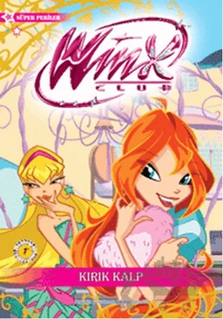Winx Club - Kırık Kalp – Iginio Straffi – Artemis Yayınları kitap kapağı