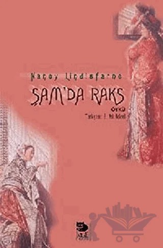 Şam’da Raks – Nancy Lindisfarne – İmge Kitabevi Yayınları kitap kapağı