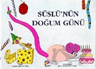 Süslü’nün Doğum Günü – Yeşim Akbulut Özlü – Epsilon Yayınevi kitap kapağı