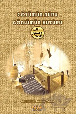 Gözümün Nûru Gönlümün Huzuru – Müberra Nurten Yıldız – Zet Yayınları kitap kapağı