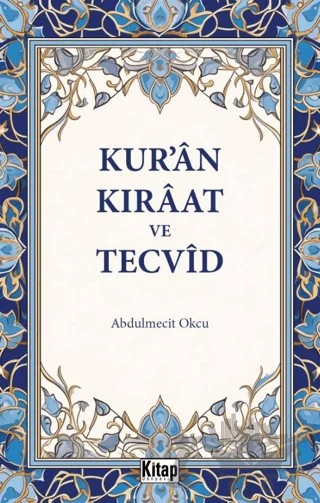 Kur'an Kıraat Ve Tecvid – Abdulmecit Okçu – Kitap Dünyası Yayınları kitap kapağı