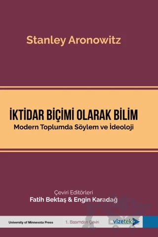 İktidar Biçimi Olarak Bilim – Stanley Aronowitz – Vizetek Yayıncılık kitap kapağı