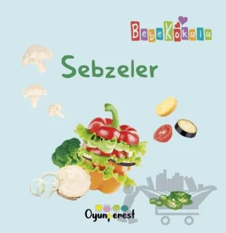 Sebzeler – Saniye Bencik Kangal, Bedriye Çelik – Oyunperest kitap kapağı