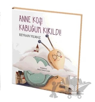 Anne Koş! Kabuğum Kırıldı! – Reyhan Yılmaz – Zürafa kitap kapağı