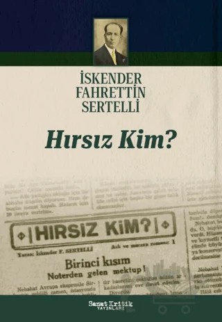 Hırsız Kim? – İskender Fahrettin Sertelli – Sanat Kritik Yayınları kitap kapağı