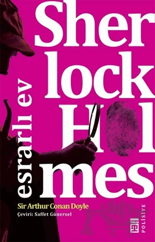 Sherlock Holmes - Esrarlı Ev – Sir Arthur Conan Doyle – Timaş Yayınları kitap kapağı