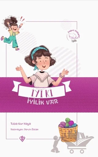 İyi ki İyilik Var - Değerli Hikayeler İyilik – Tuba Nur Kaya – Türkiye Diyanet Vakfı Yayınları kitap kapağı
