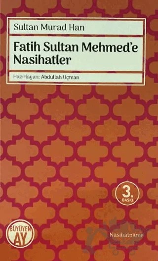 Fatih Sultan Mehmed'e Nasihatler – Sultan Murad Han – Büyüyen Ay Yayınları kitap kapağı