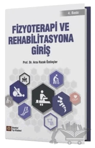 Fizyoterapi ve Rehabilitasyona Giriş – Arzu Razak Özdinçler – İstanbul Tıp Kitabevi kitap kapağı