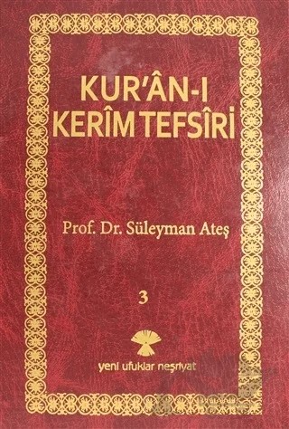 Kur’an-ı Kerim Tefsiri 3 – Süleyman Ateş – Yeni Ufuklar Neşriyat kitap kapağı