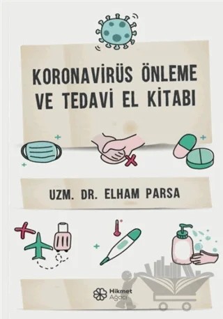 Koronovirüs Önleme ve Tedavi El Kitabı – Elham Parsa – Hikmet Ağacı Yayınları kitap kapağı