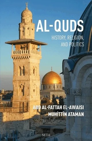 Al-Quds – Abd Al-Fattah El-Awaisi, Muhittin Ataman – Seta Yayınları kitap kapağı