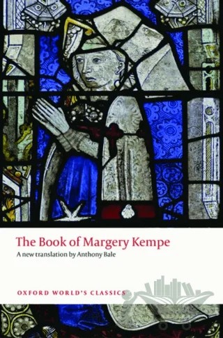 The Book Of Margery Kempe – Margery Kempe, Anthony Bale – Oxford University Press - Classics kitap kapağı