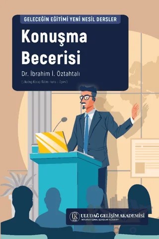 Konuşma Becerisi – İbrahim İ. Öztahtalı – Uludağ Gelişim Akademisi kitap kapağı