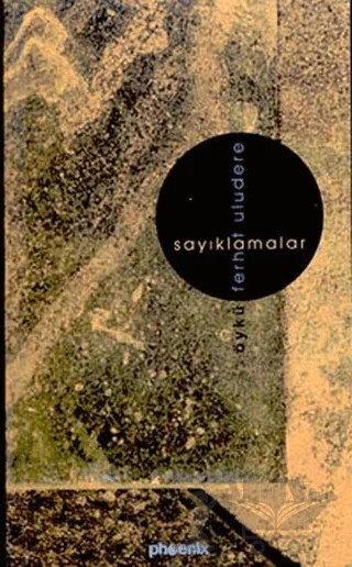 Sayıklamalar – Ferhat Uludere – Phoenix Yayınevi kitap kapağı