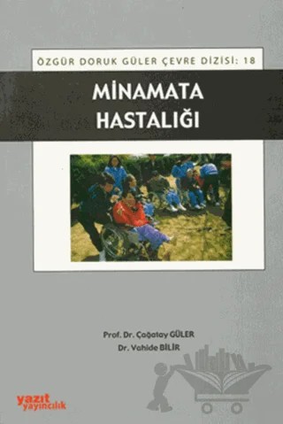 Minamata Hastalığı – Çağatay Güler, Vahide Bilir – Yazıt Yayıncılık kitap kapağı