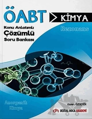 ÖABT Kimya Öğretmenliği Anorganik Konu Anlatımlı Çözümlü Soru Bankası – Kolektif – Dijital Hoca kitap kapağı