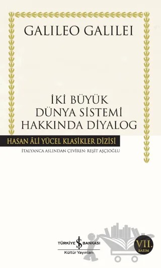 İki Büyük Dünya Sistemi Hakkında Diyalog – Galileo Galilei – İş Bankası Kültür Yayınları kitap kapağı