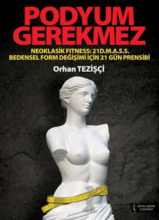 Podyum Gerekmez – Orhan Tezişçi – İkinci Adam Yayınları kitap kapağı
