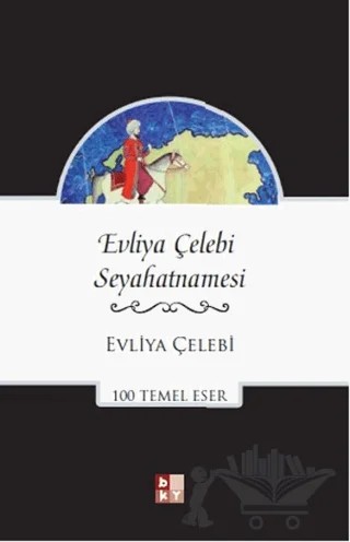 Evliya Çelebi Seyahatnamesi – Evliyâ Çelebi – Babıali Kültür Yayıncılığı kitap kapağı