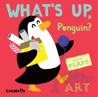 What's Up Penguin? : Art – Kolektif – Child's Play kitap kapağı
