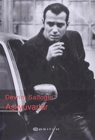 Aşkyuvarlar – Devrim Saltoğlu – Epsilon Yayınevi kitap kapağı