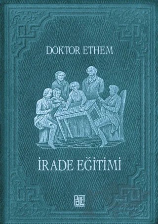 İrade Eğitimi – Doktor Ethem – Palet Yayınları kitap kapağı