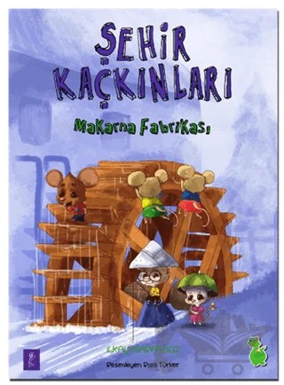 Şehir Kaçkınları: Makarna Fabrikası – İlkay Marangoz – Yeşil Dinozor kitap kapağı