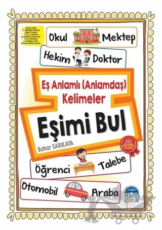 Eşimi Bul - Eş anlamlı (Anlamdaş) Kelimeler – Bahar Sarıkaya – Martı Çocuk Yayınları kitap kapağı